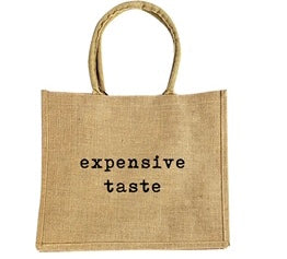 Expensive taste tote bag