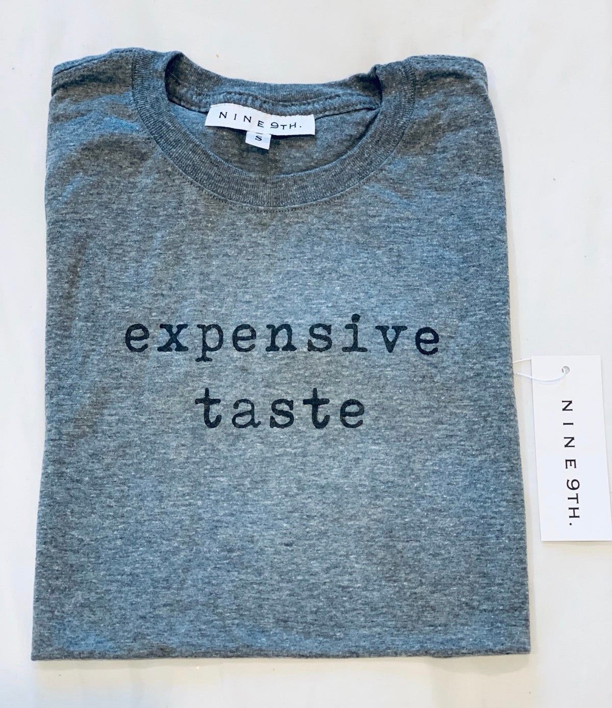 “Expensive taste”