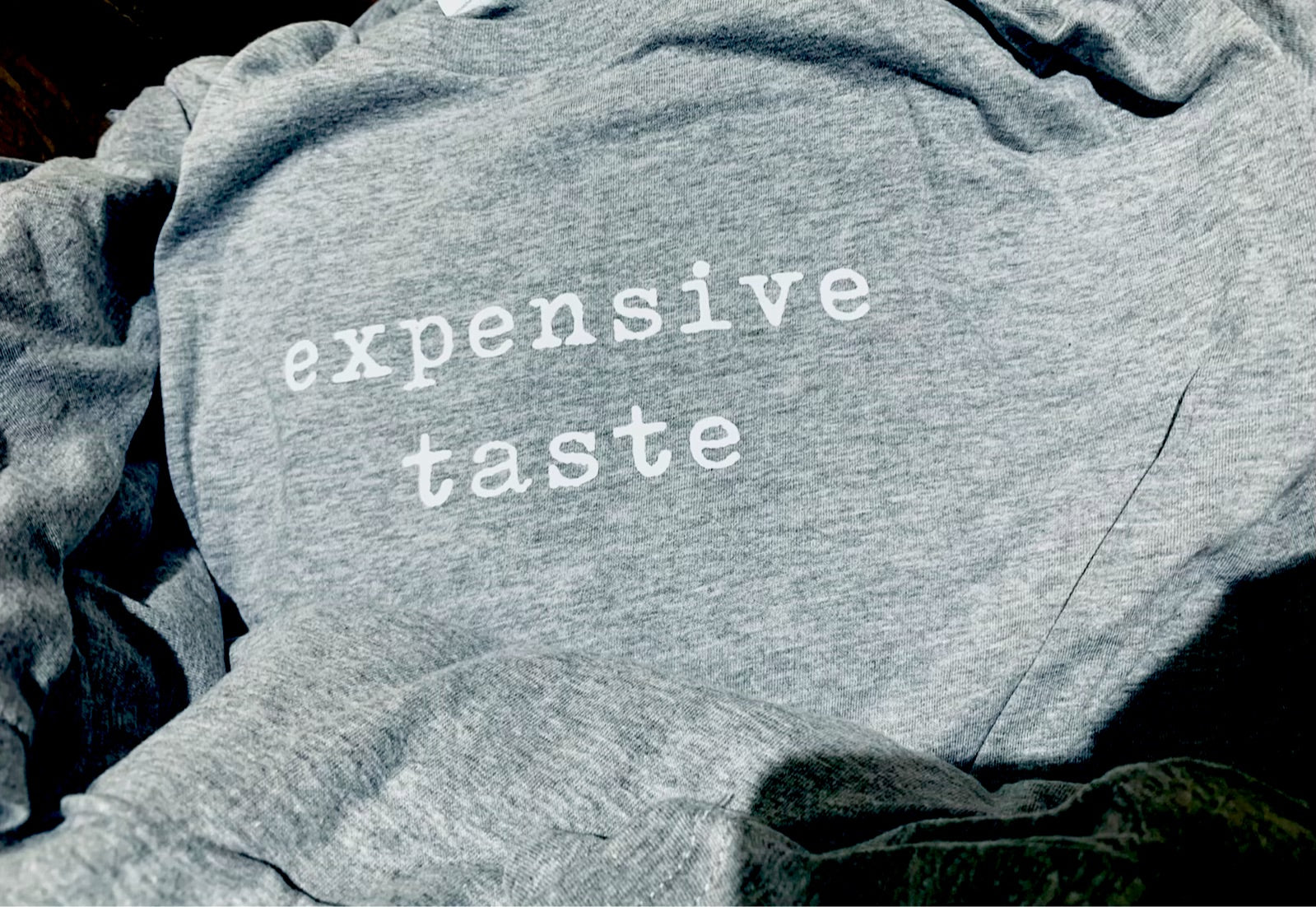 Expensive taste