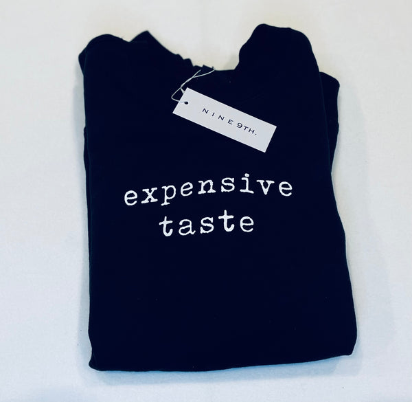 expensive taste